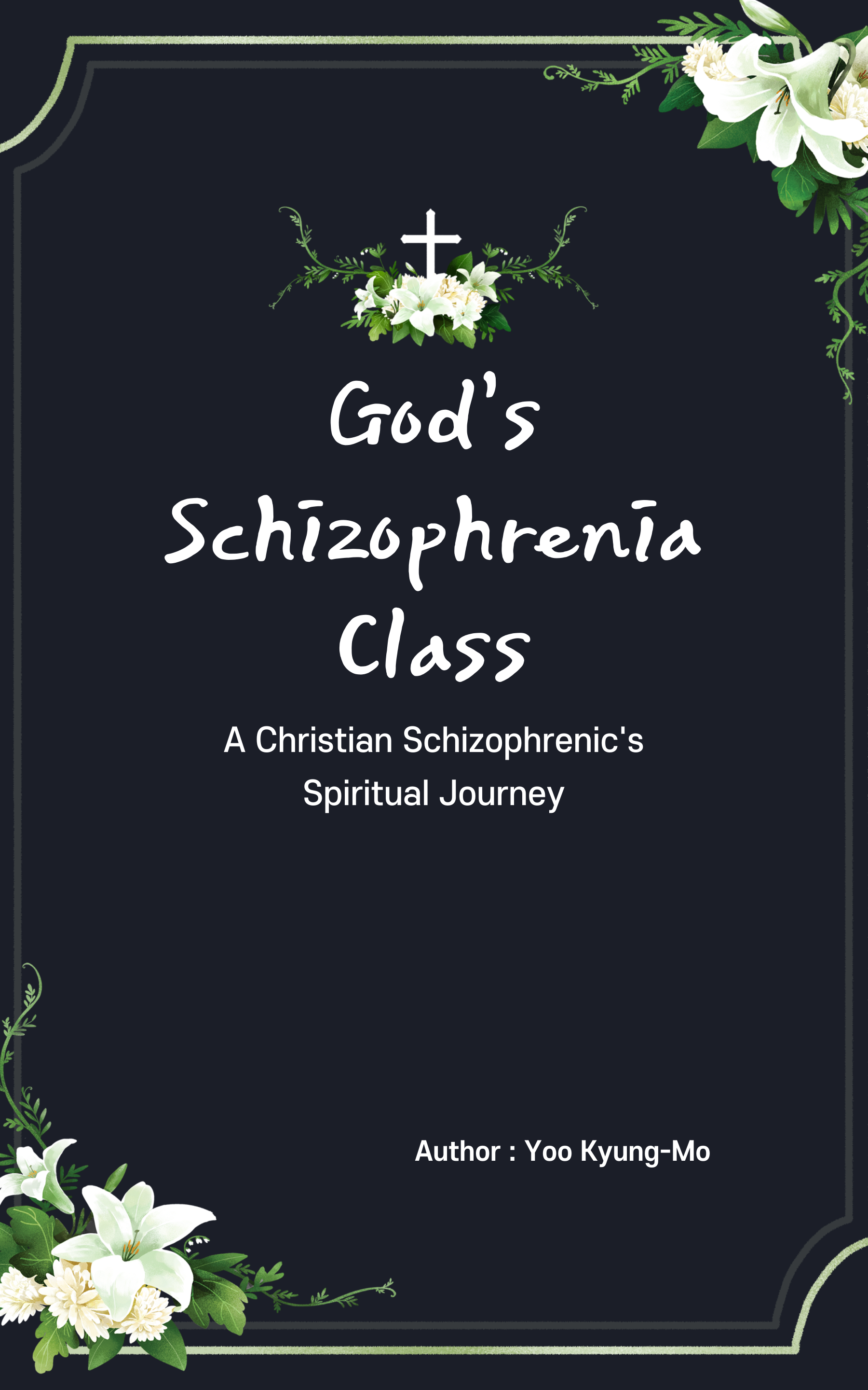 God's Schizophrenia Class